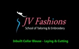 Class 23 - Inbuilt Collar Blouse - Laying & Cutting